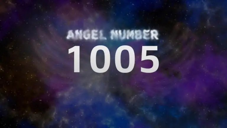 Angel Number 1005: Meaning and Significance Explained
