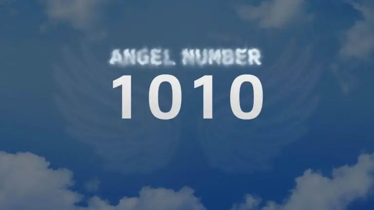 Angel Number 1010: Understanding Its Meaning and Significance