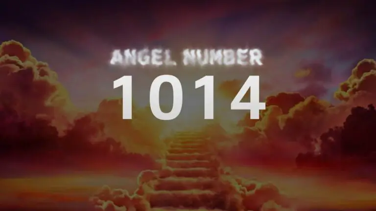 Angel Number 1014: What It Means and How to Interpret Its Message