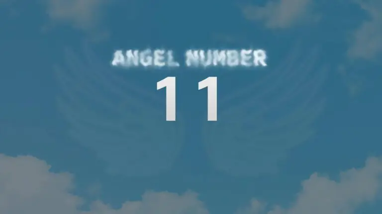 Angel Number 11: Meaning and Significance Explained