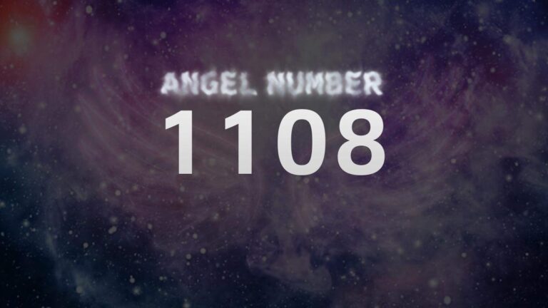 Angel Number 1108: Discover its Meaning and Significance