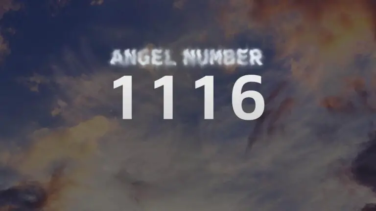 Angel Number 1116: What Does It Mean and How to Interpret It