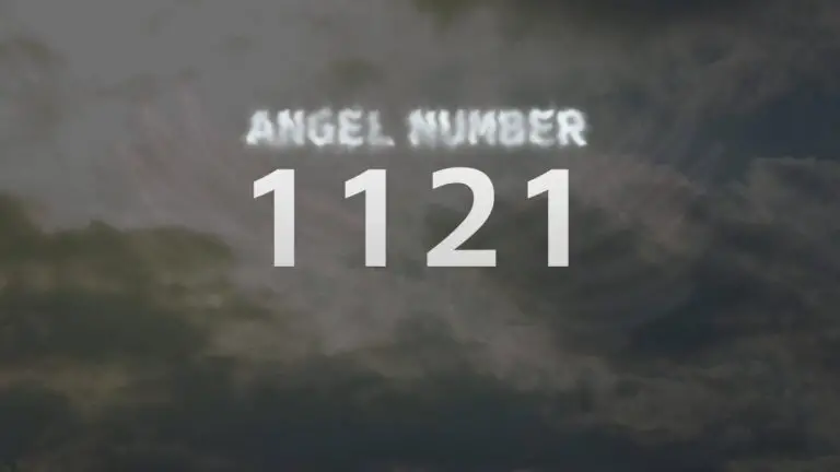 Angel Number 1121: What It Means and How to Interpret It