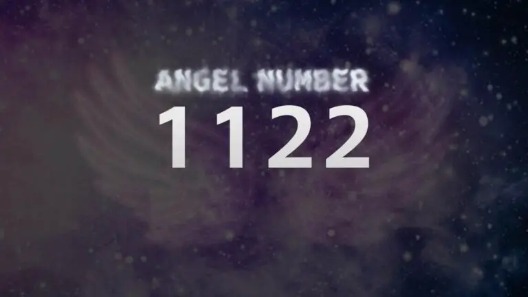 Angel Number 1122: What It Means and How to Interpret It