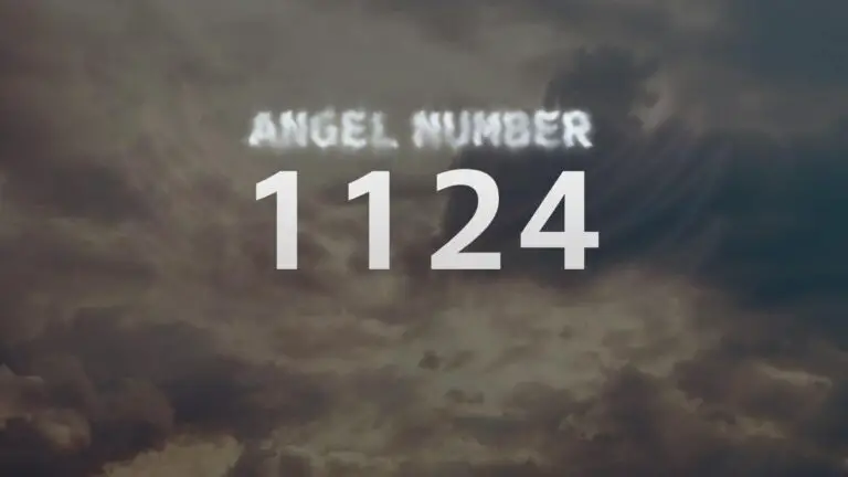 Angel Number 1124: Discover Its Meaning and Significance