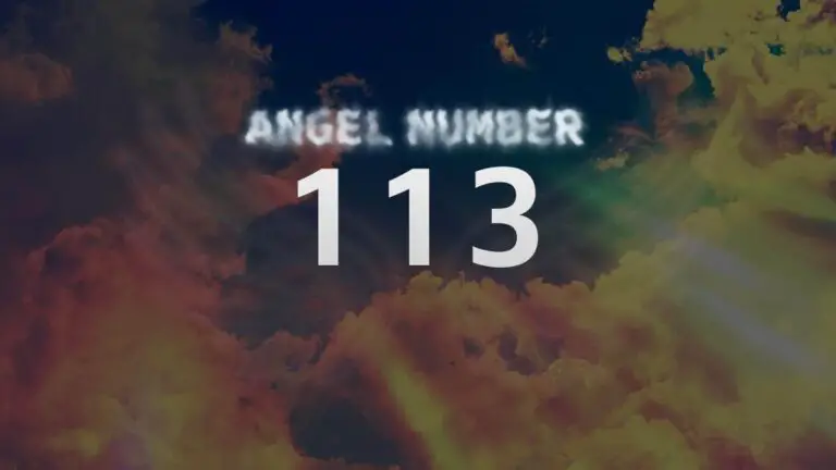 Angel Number 113: What Does It Mean?