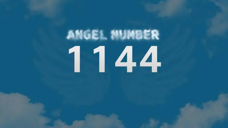 Angel Number 1144: Meaning and Significance