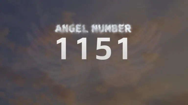 Discover the Meaning Behind Angel Number 1151
