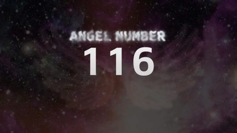 Angel Number 116: Discover Its Meaning and Spiritual Significance