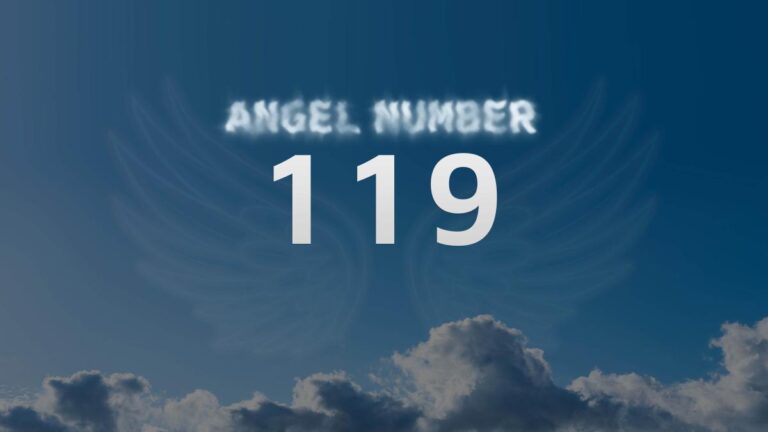 Angel Number 119: Meaning and Significance