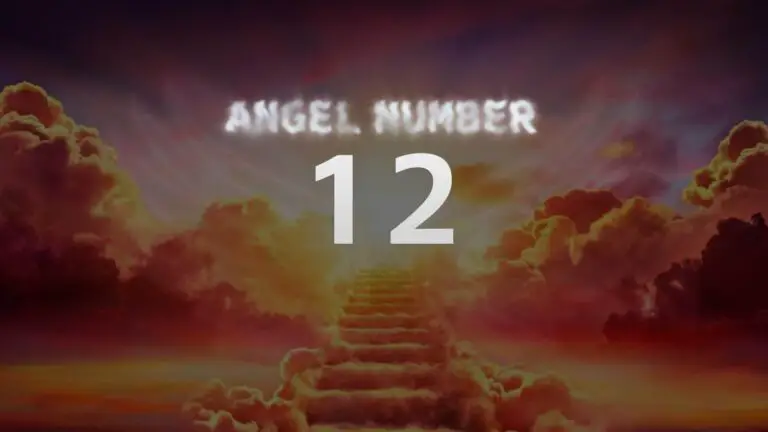 Angel Number 12: Meaning and Significance