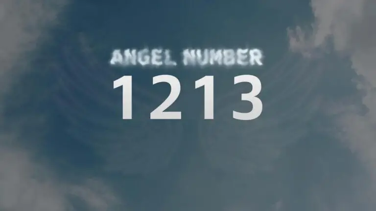 Angel Number 1213: Discover Its Meaning and Significance
