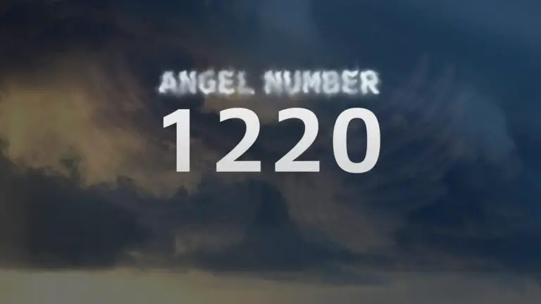 Angel Number 1220: What Does It Mean?
