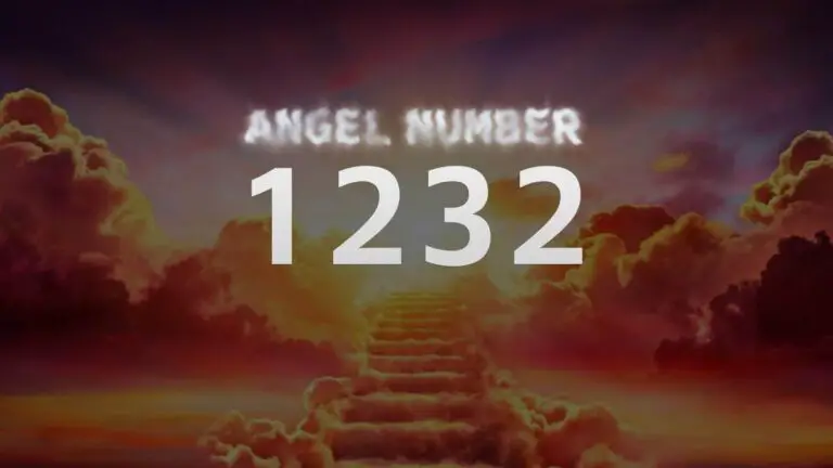 Angel Number 1232: Discover Its Meaning and Significance
