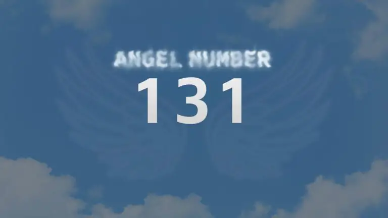Angel Number 131: What It Means and How to Interpret It