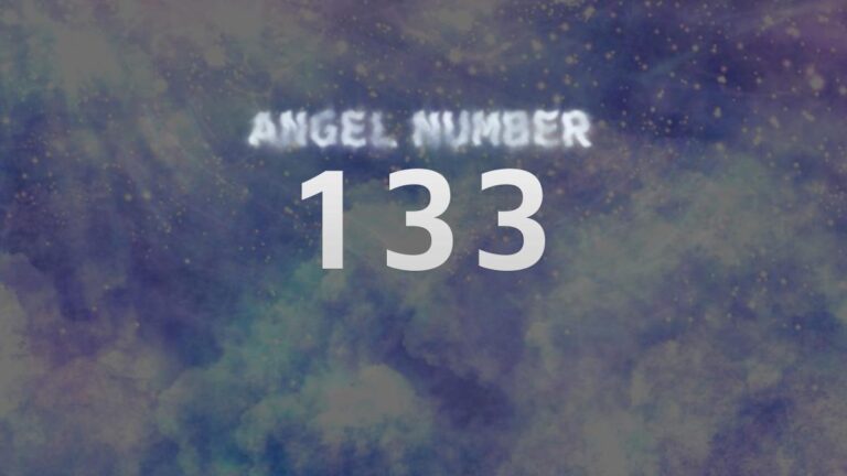 Angel Number 133: Discover the Spiritual Meaning and Significance