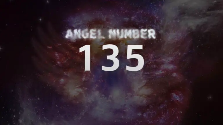 Angel Number 135: Discover the Meaning Behind This Powerful Message