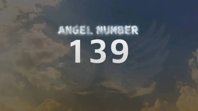 Angel Number 139: What It Means and How to Interpret It