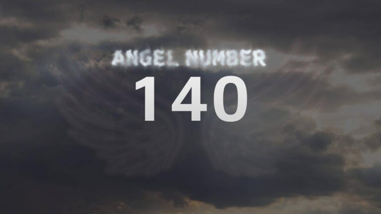 Angel Number 140: What Does It Mean?