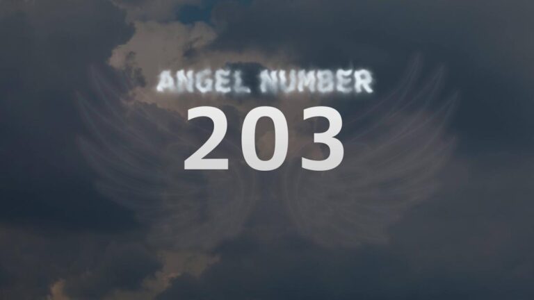 Angel Number 203: Meaning and Significance Explained