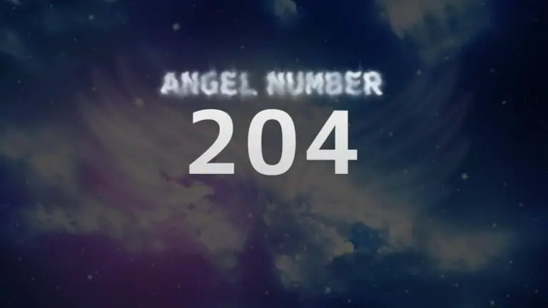 Angel Number 204: What Does It Mean and How to Interpret It