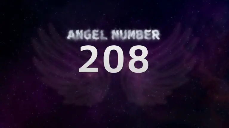 Angel Number 208: Meaning and Significance