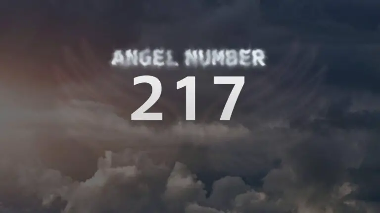 Angel Number 217: Meaning and Significance Explained