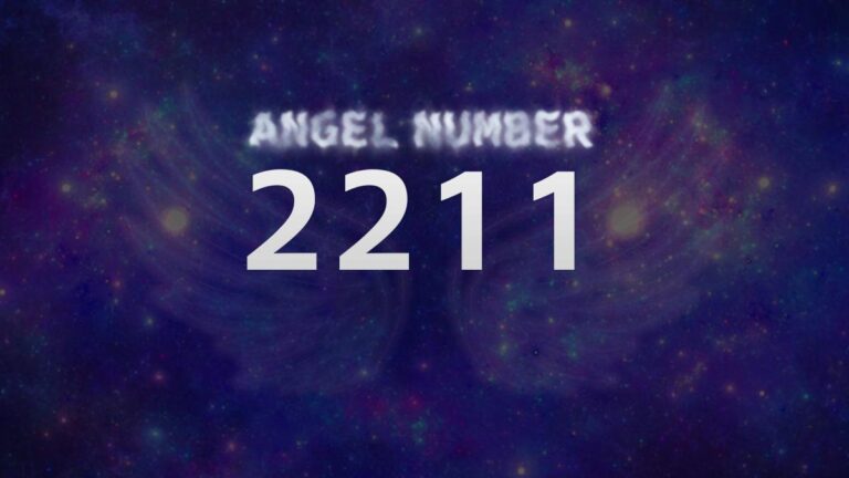 Angel Number 2211: Meaning and Significance Explained