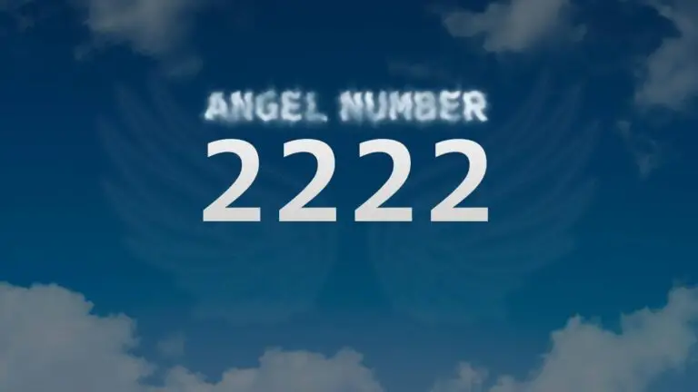 Angel Number 2222: What Does It Mean and How to Interpret It?