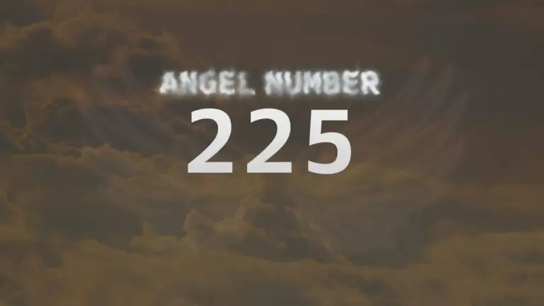Angel Number 225: What Does It Mean and How to Interpret It