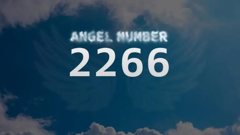 Discovering the Meaning of Angel Number 2266