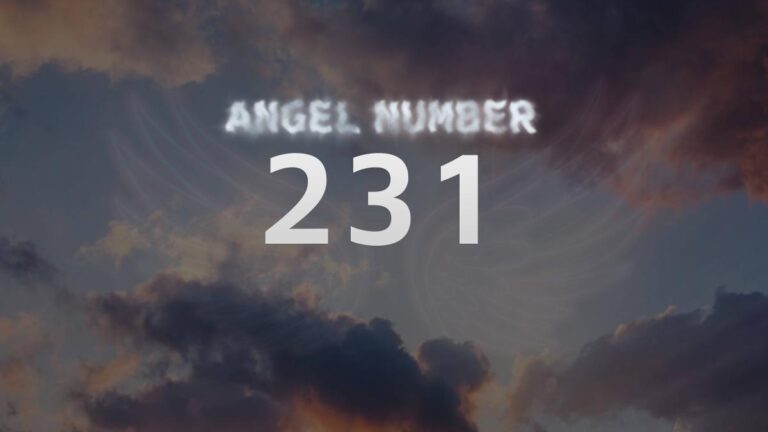 Angel Number 231: Discover Its Hidden Meaning Today!