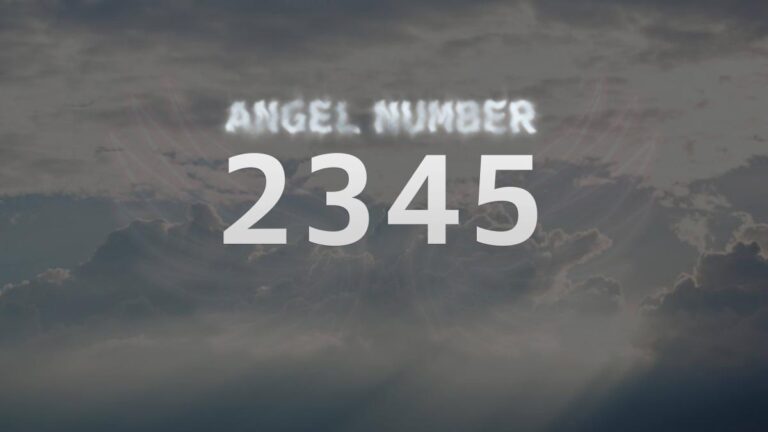 Angel Number 2345: What It Means and How to Interpret Its Message