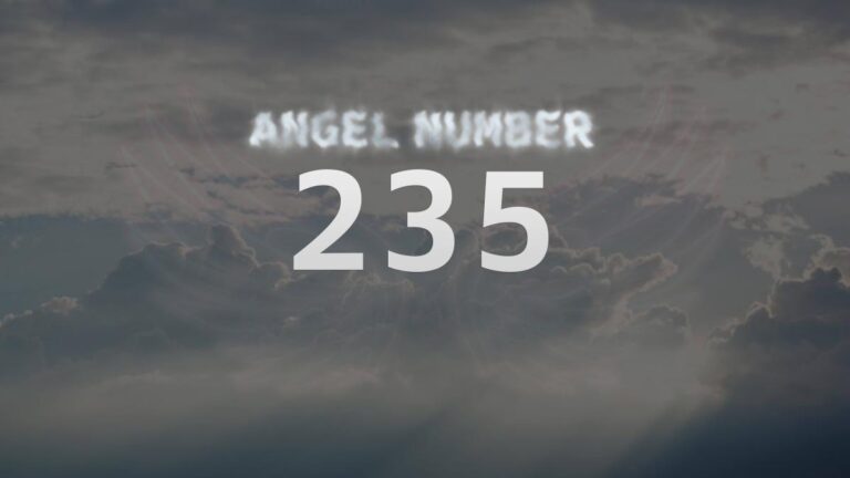 Angel Number 235: What It Means and How to Interpret It