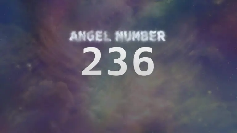 Angel Number 236: Discover the Message Behind the Numbers