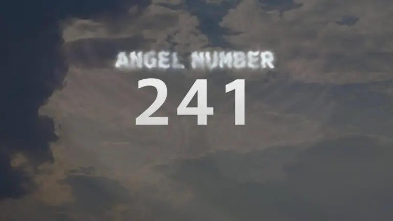 Angel Number 241: Discover Its Spiritual Meaning and Significance