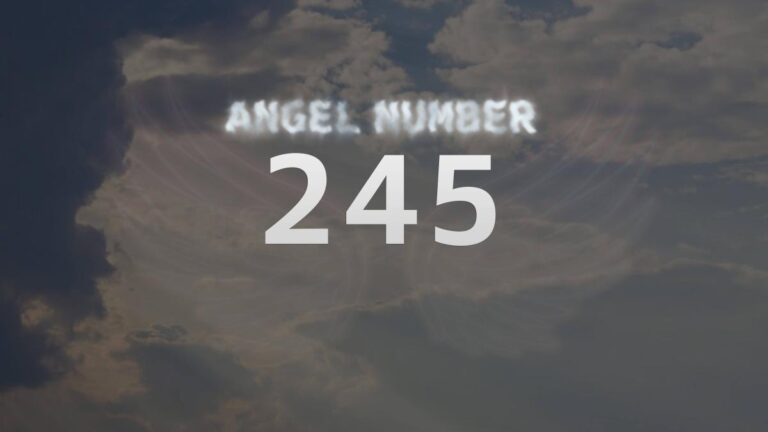 Angel Number 245: Discover the Meaning Behind this Powerful Message