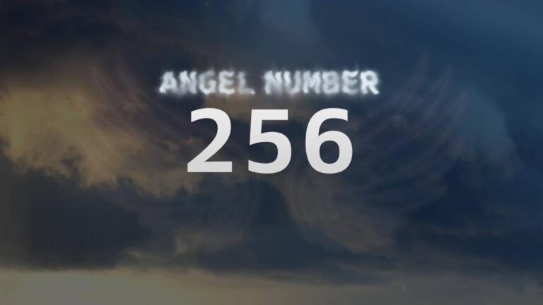 Angel Number 256: Discover the Spiritual Meaning and Significance