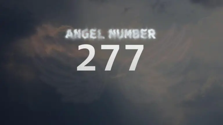 Angel Number 277: Meaning and Significance