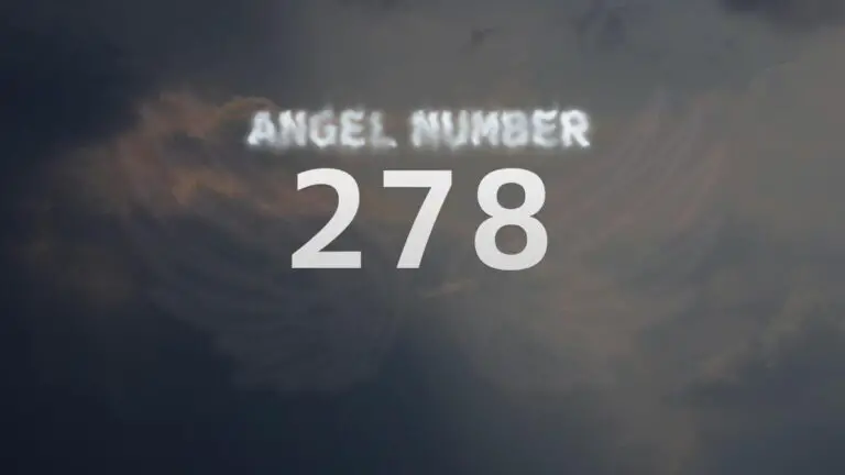 Angel Number 278: The Meaning and Significance