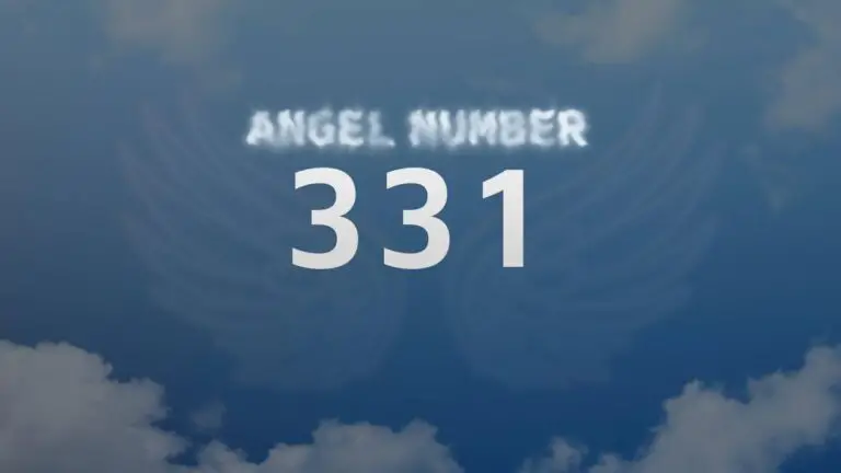 Angel Number 331: Meaning and Significance Explained