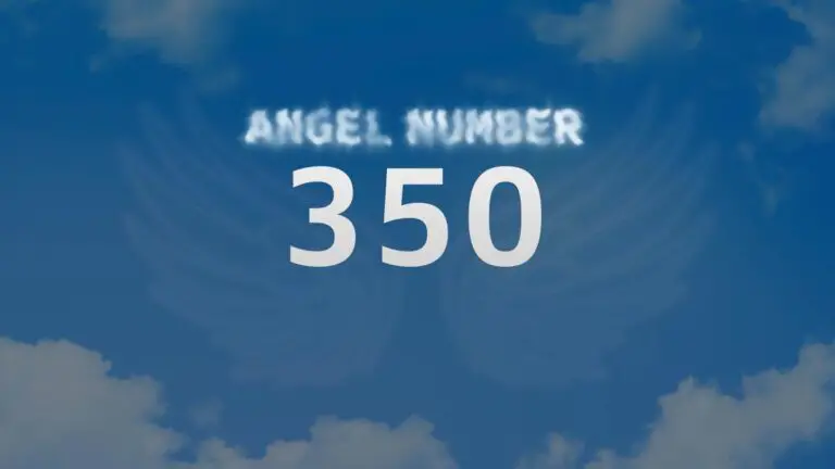 Angel Number 350: The Spiritual Meaning Behind This Powerful Sequence