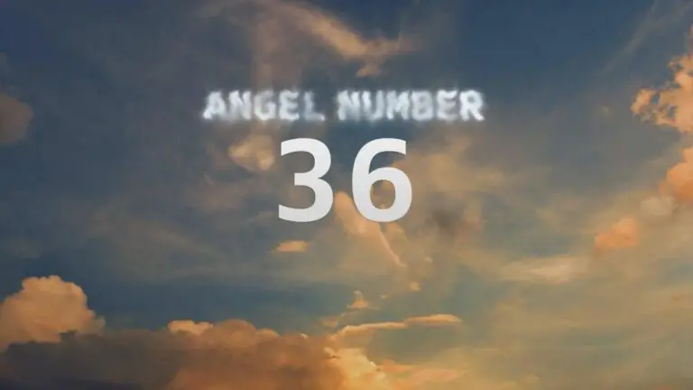 Angel Number 36: Meaning and Significance