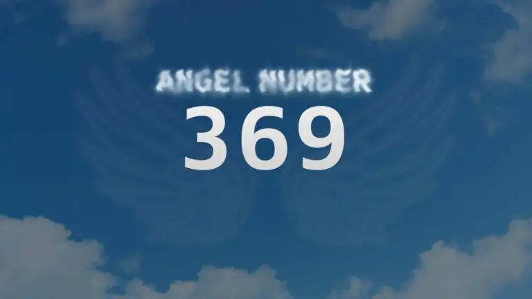 Angel Number 369: Meaning and Interpretation