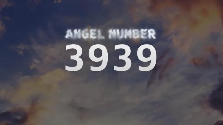 Angel Number 3939: Discover Its Spiritual Meaning and Significance