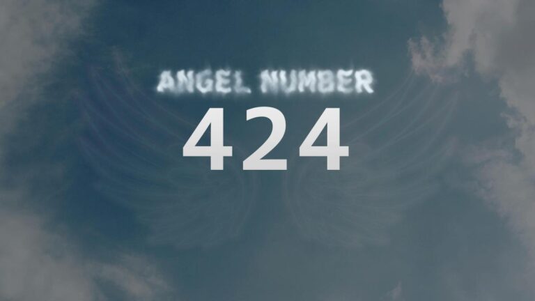 Angel Number 424: Meaning and Significance Explained