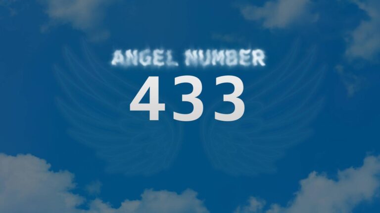 Angel Number 433: Discover Its Meaning and Significance