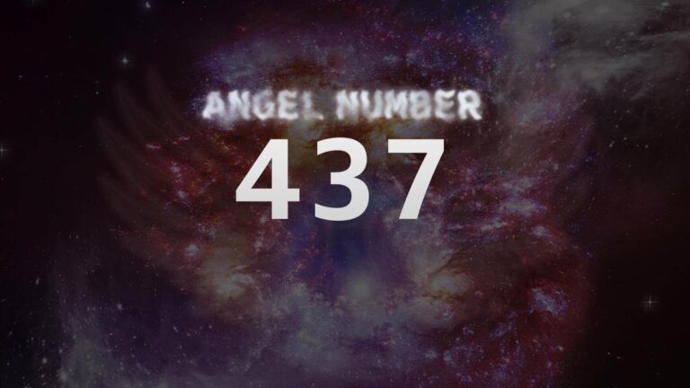 Discover the Meaning of Angel Number 437 Today!