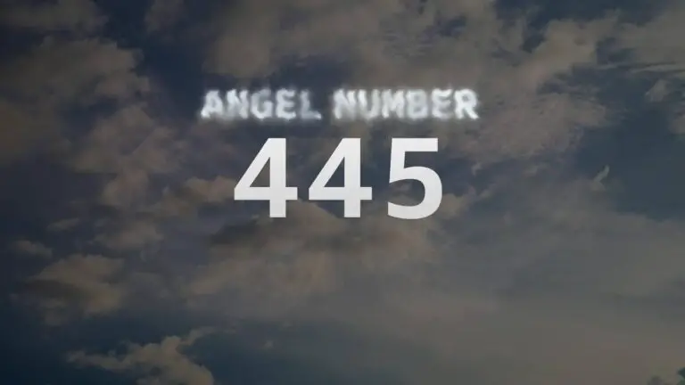 Angel Number 445: Discover Its Spiritual Meaning and Symbolism