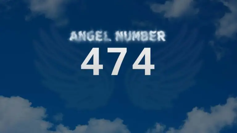 Angel Number 474: Discover Its Powerful Spiritual Meaning